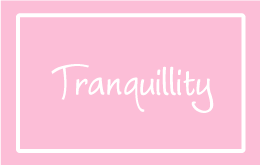TRANQUILLITY