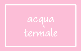 ACQUA TERMALE