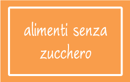 Alimenti Senza Zucchero