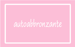 Autoabbronzante