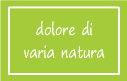 Dolore di varia natura