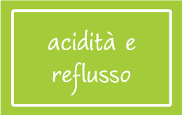 Acidità e Reflusso