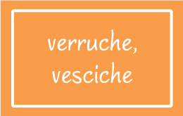 verruche, vesciche