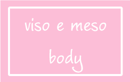 Viso e Meso Body